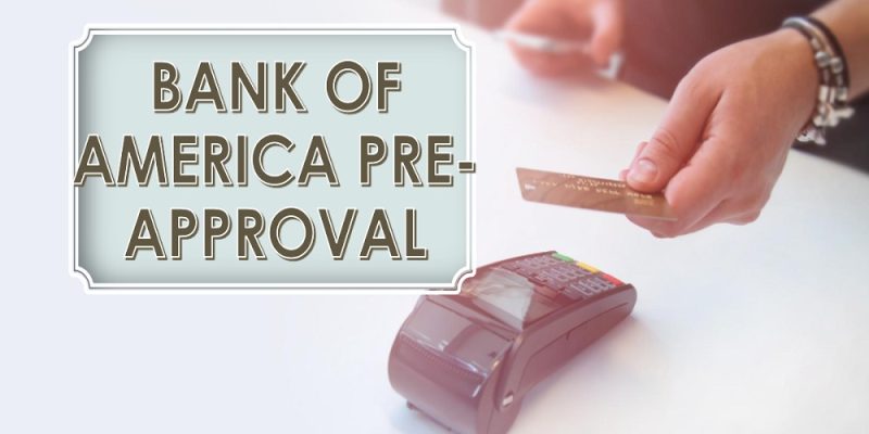 bank of america pre approval credit card