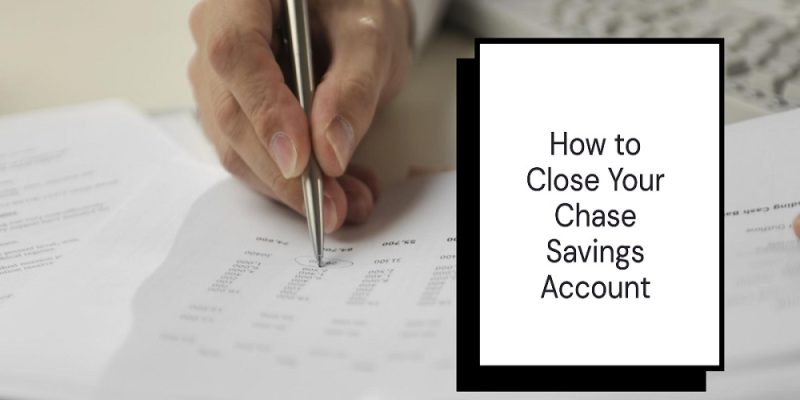 how to close a chase savings account